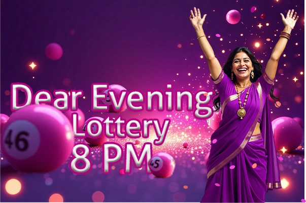 Dear lottery - 8pm